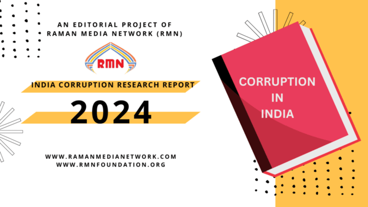 India Corruption Research Report 2024 (ICRR 2024) Project by RMN Foundation / RMN News Service