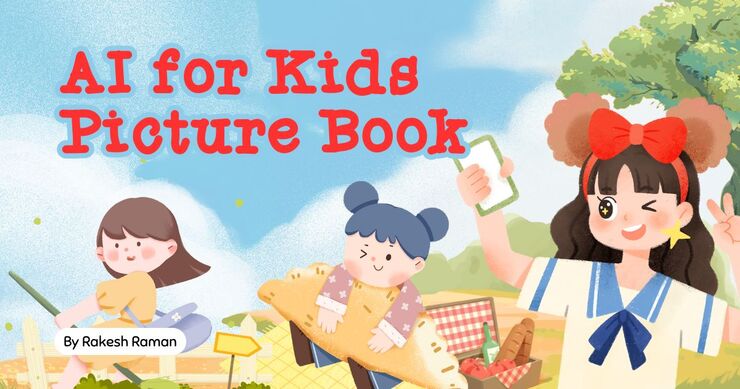 AI for Kids Picture Book by Rakesh Raman. Click the image to read the book.